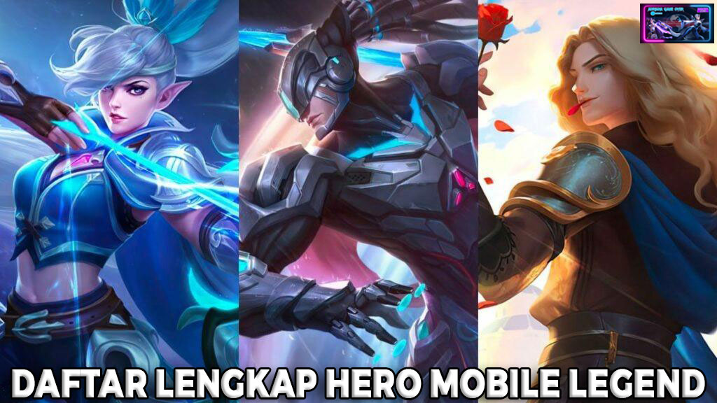 Daftar lengkap hero Mobile Legends